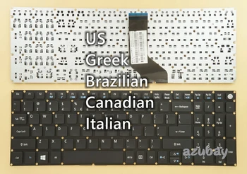 Американската Канадската Гръцката Бразилският Италиански Клавиатура за Acer V3-574 V3-574G V3-574TG V3-575 V3-575G V3-575T V3-575TG V5-591G VN7-572